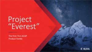 Xilinx Projekt Everest als Adaptive Compute Acceleration Platform (ACAP)